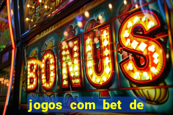 jogos com bet de 5 centavos