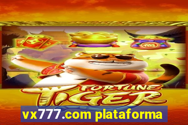 vx777.com plataforma