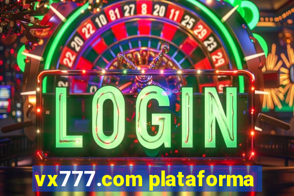 vx777.com plataforma