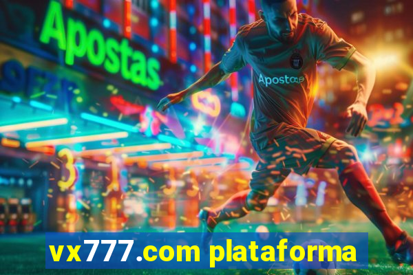 vx777.com plataforma