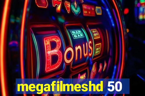 megafilmeshd 50