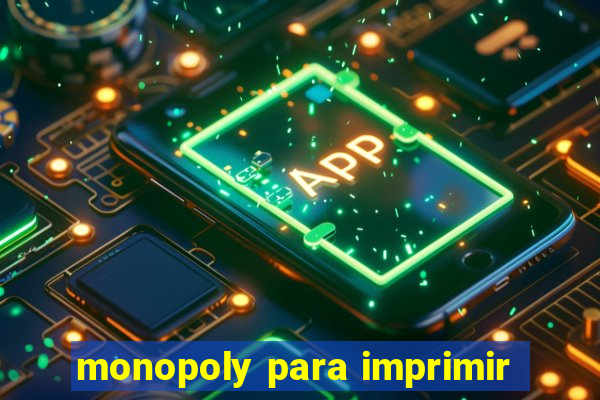 monopoly para imprimir