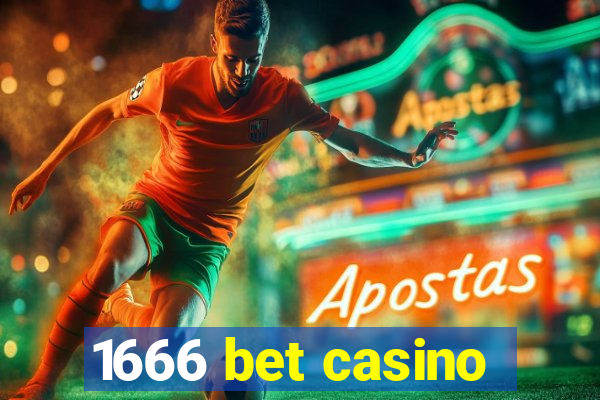 1666 bet casino