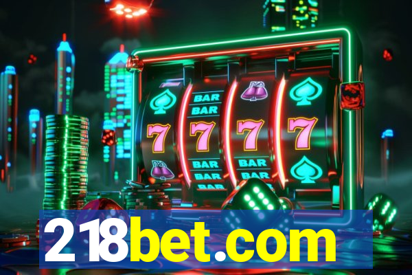 218bet.com