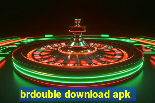 brdouble download apk