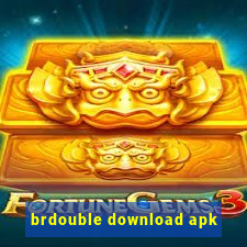 brdouble download apk