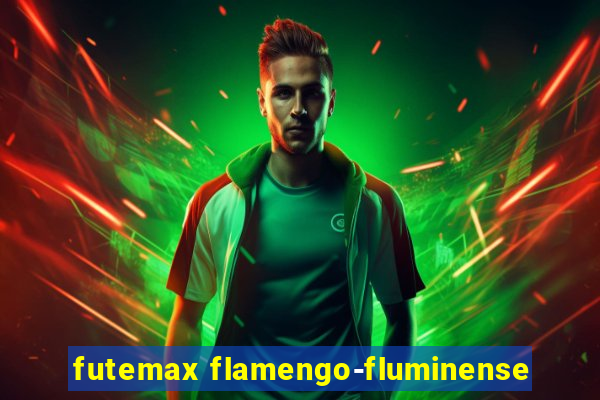 futemax flamengo-fluminense