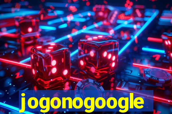 jogonogoogle