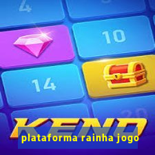 plataforma rainha jogo