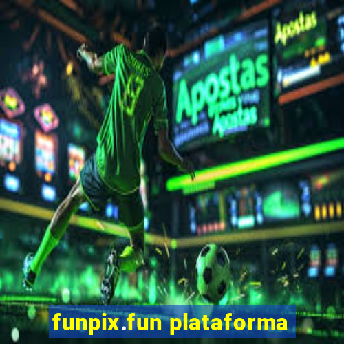 funpix.fun plataforma