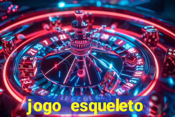 jogo esqueleto explosivo 2