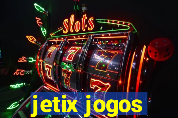 jetix jogos