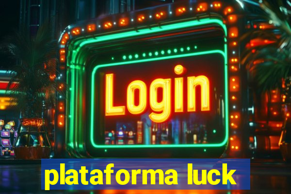 plataforma luck