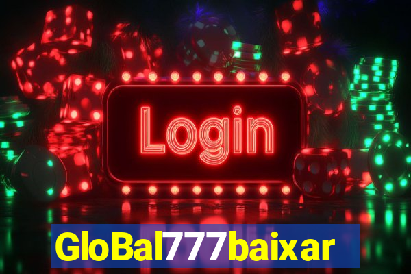 GloBal777baixar