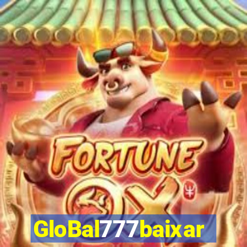 GloBal777baixar