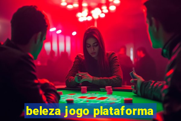 beleza jogo plataforma