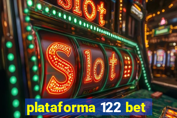 plataforma 122 bet