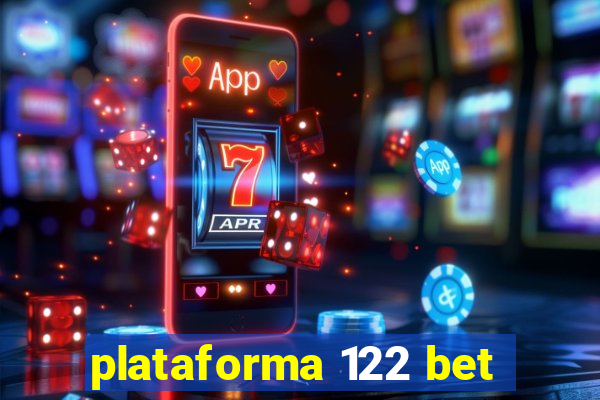 plataforma 122 bet