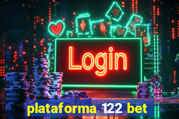 plataforma 122 bet