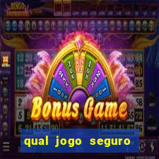 qual jogo seguro para ganhar dinheiro