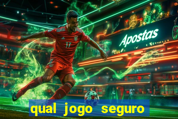 qual jogo seguro para ganhar dinheiro