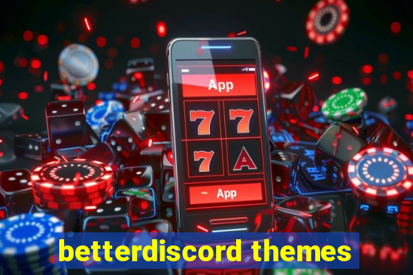 betterdiscord themes