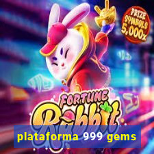 plataforma 999 gems