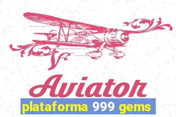 plataforma 999 gems