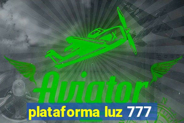 plataforma luz 777