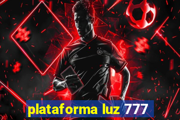 plataforma luz 777