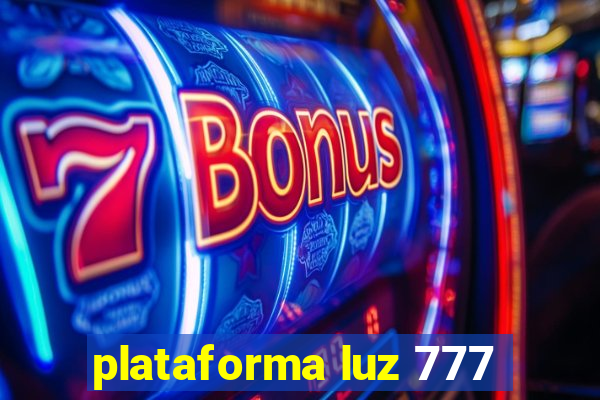 plataforma luz 777