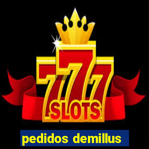 pedidos demillus