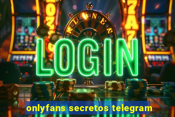 onlyfans secretos telegram