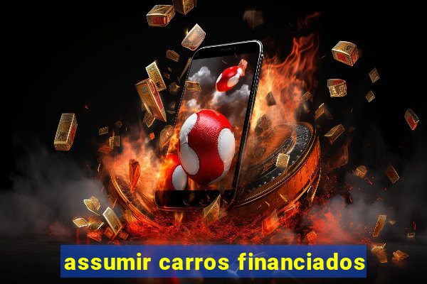 assumir carros financiados