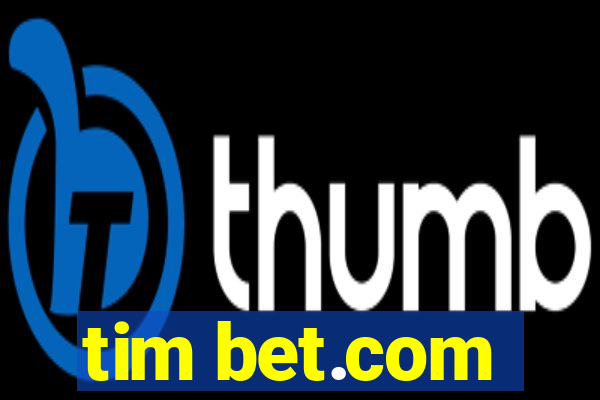 tim bet.com