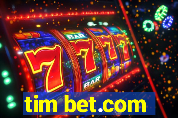 tim bet.com