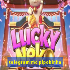 telegram mc pipokinha