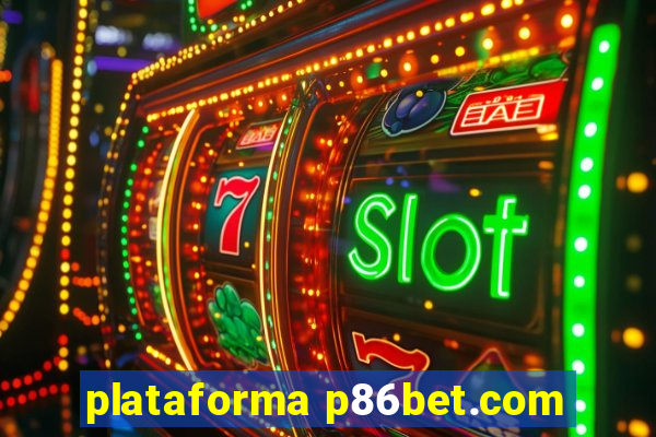 plataforma p86bet.com