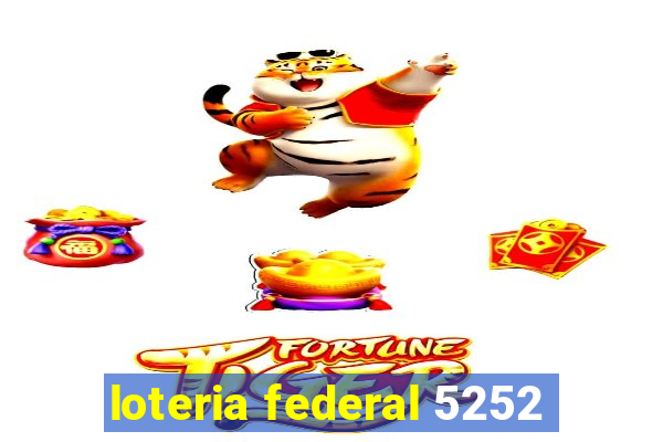 loteria federal 5252