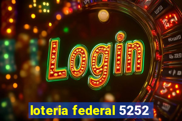 loteria federal 5252