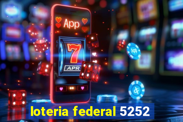 loteria federal 5252