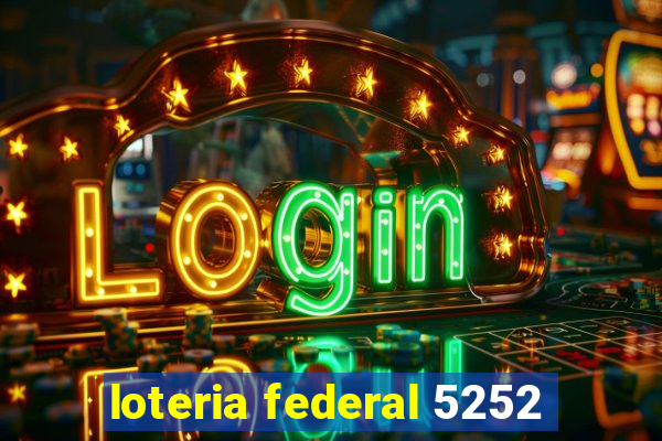 loteria federal 5252