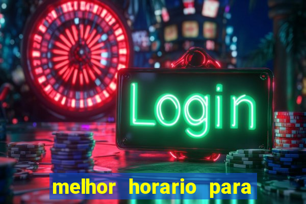 melhor horario para jogar na betano