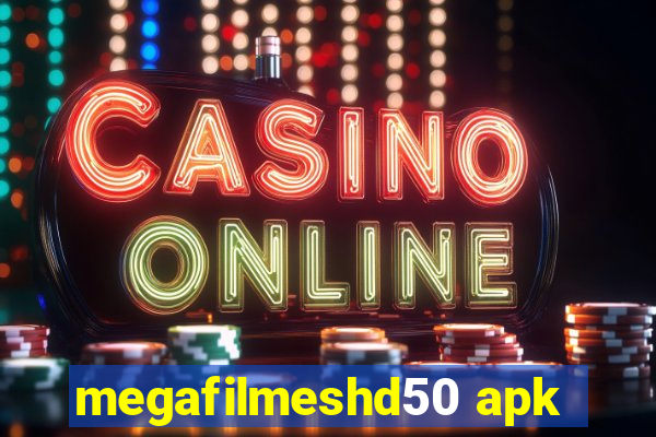 megafilmeshd50 apk