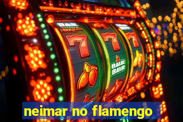 neimar no flamengo