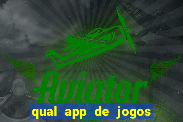 qual app de jogos que ganha dinheiro de verdade