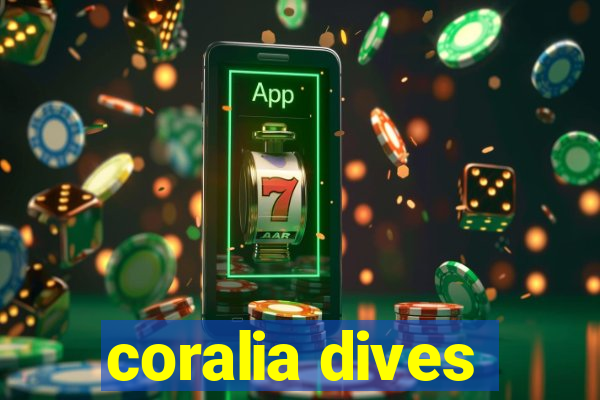 coralia dives