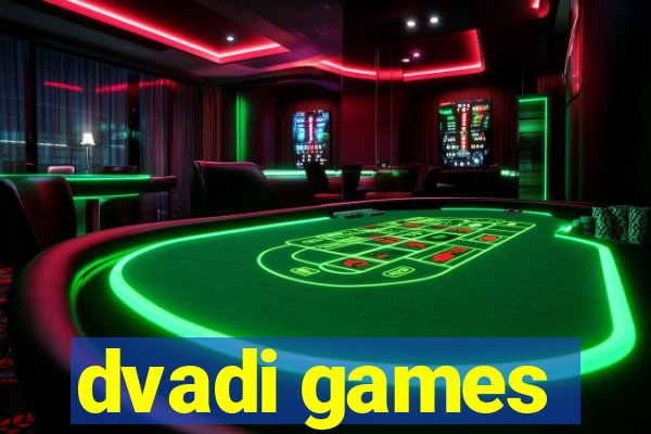 dvadi games