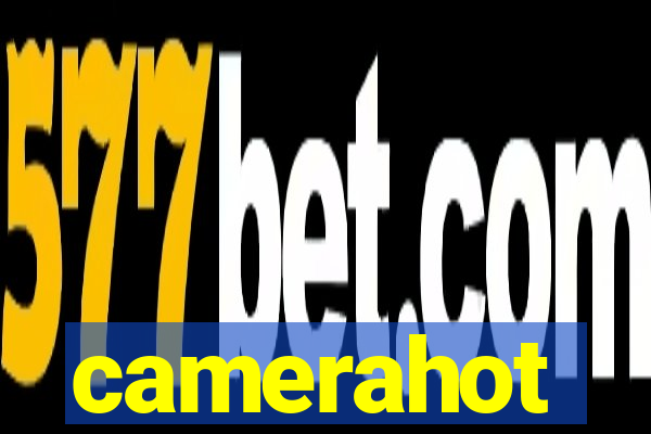 camerahot