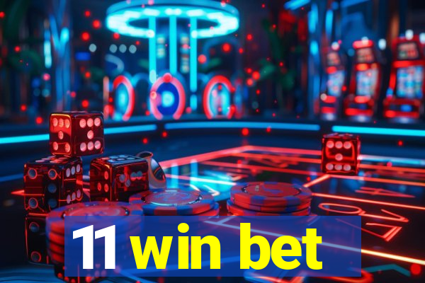 11 win bet